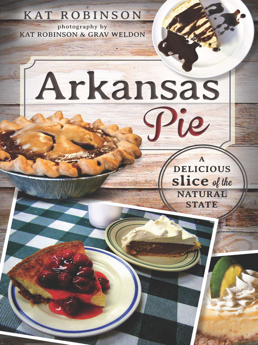 Title details for Arkansas Pie by Kat Robinson - Available